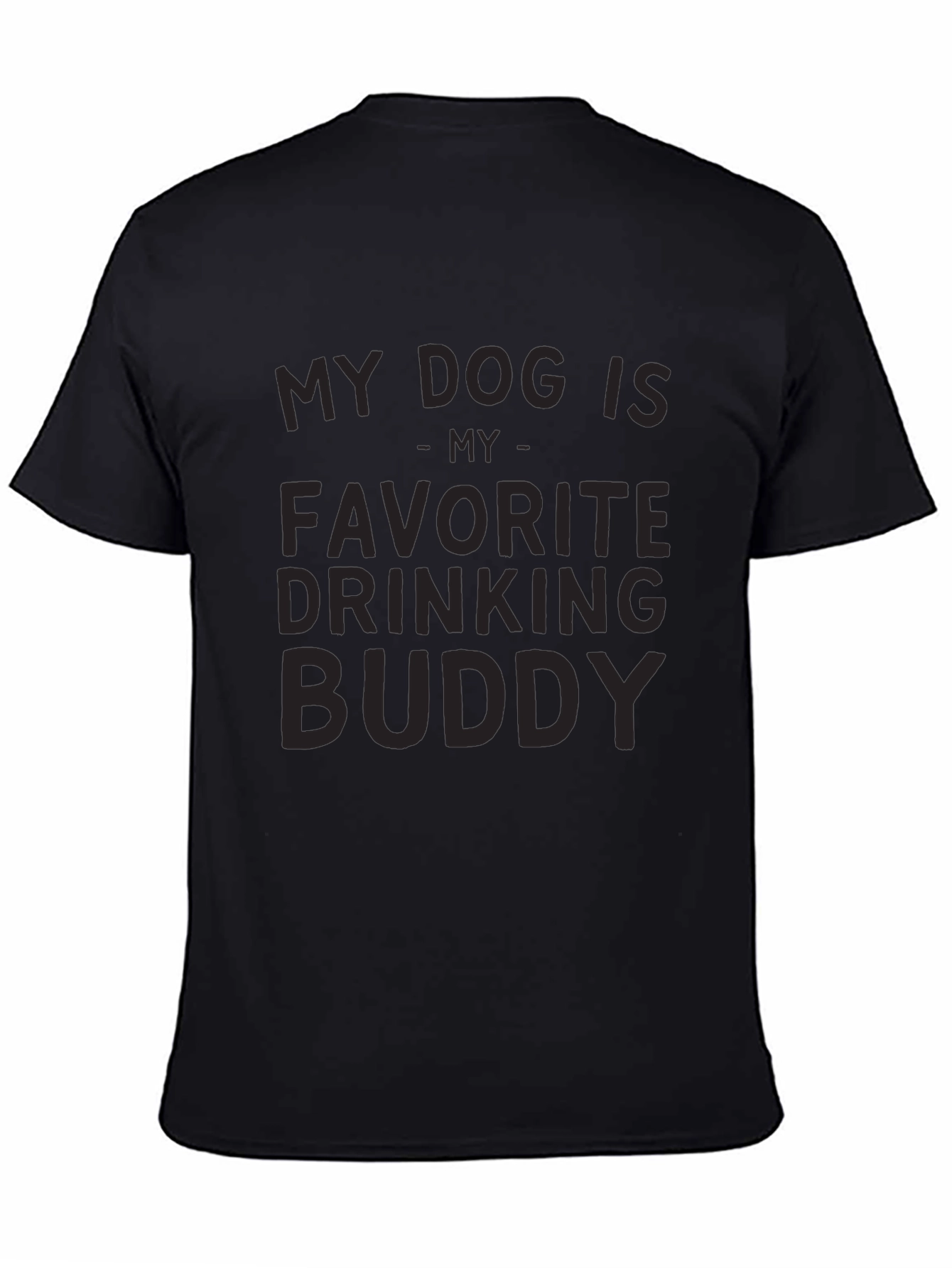 My Dog Is My Favorite Drinking Buddy T-Shirt