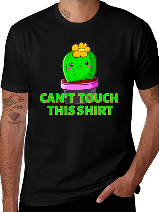 Cactus Pun T-Shirt - Cant Touch This