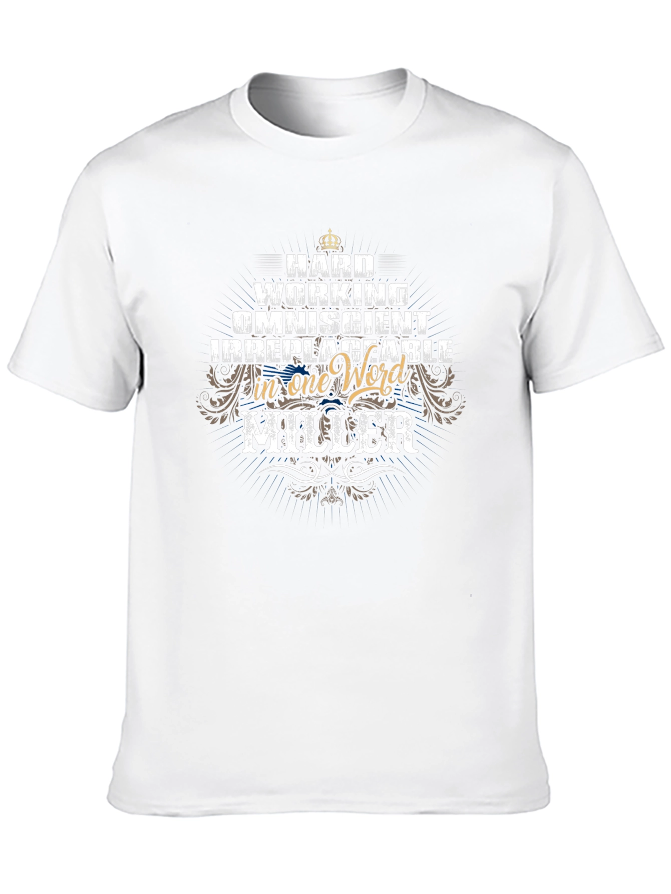 Hard Working Miller T-Shirt