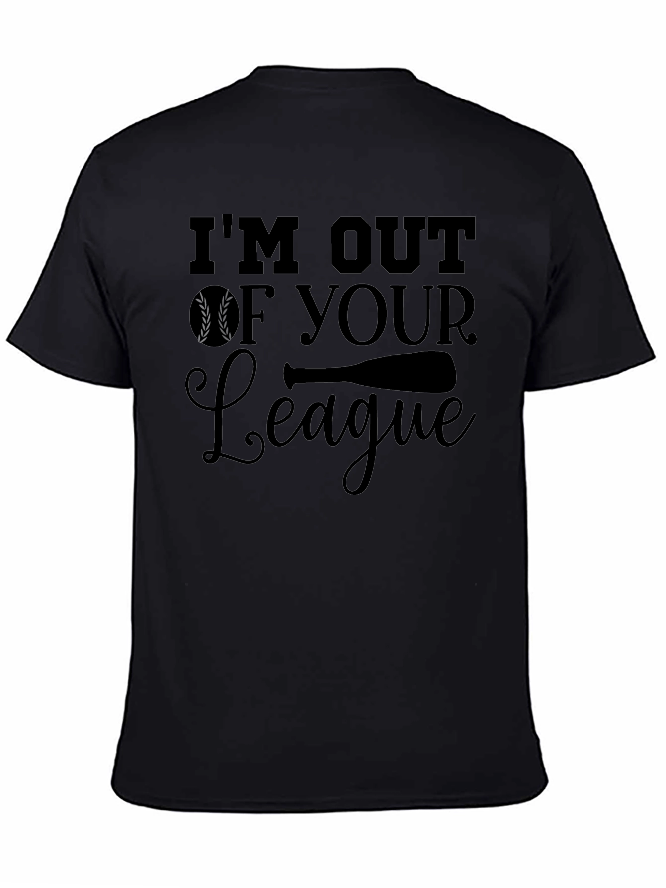 Im Out of Your League Graphic T-Shirt