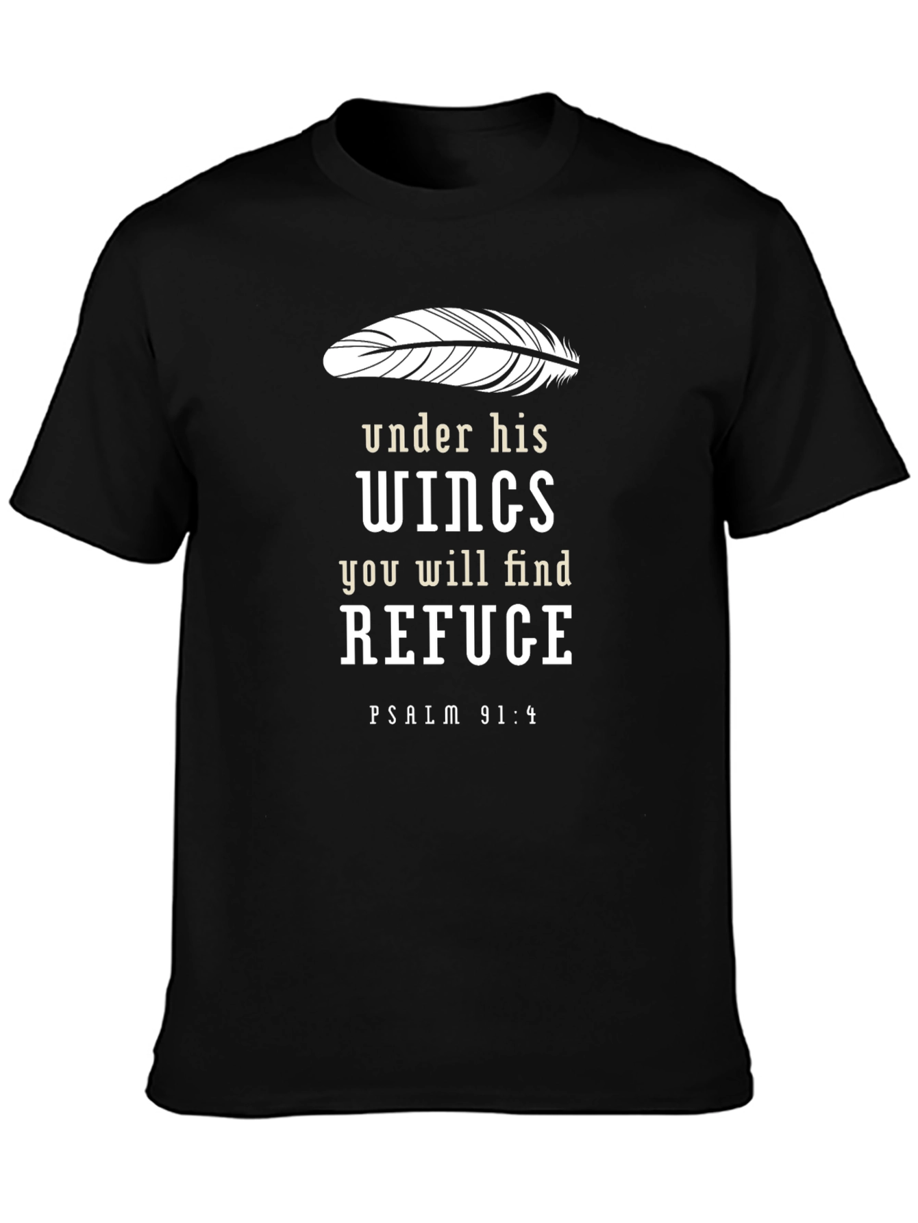 Psalm 91:4 Christian T-Shirt - Religious Apparel