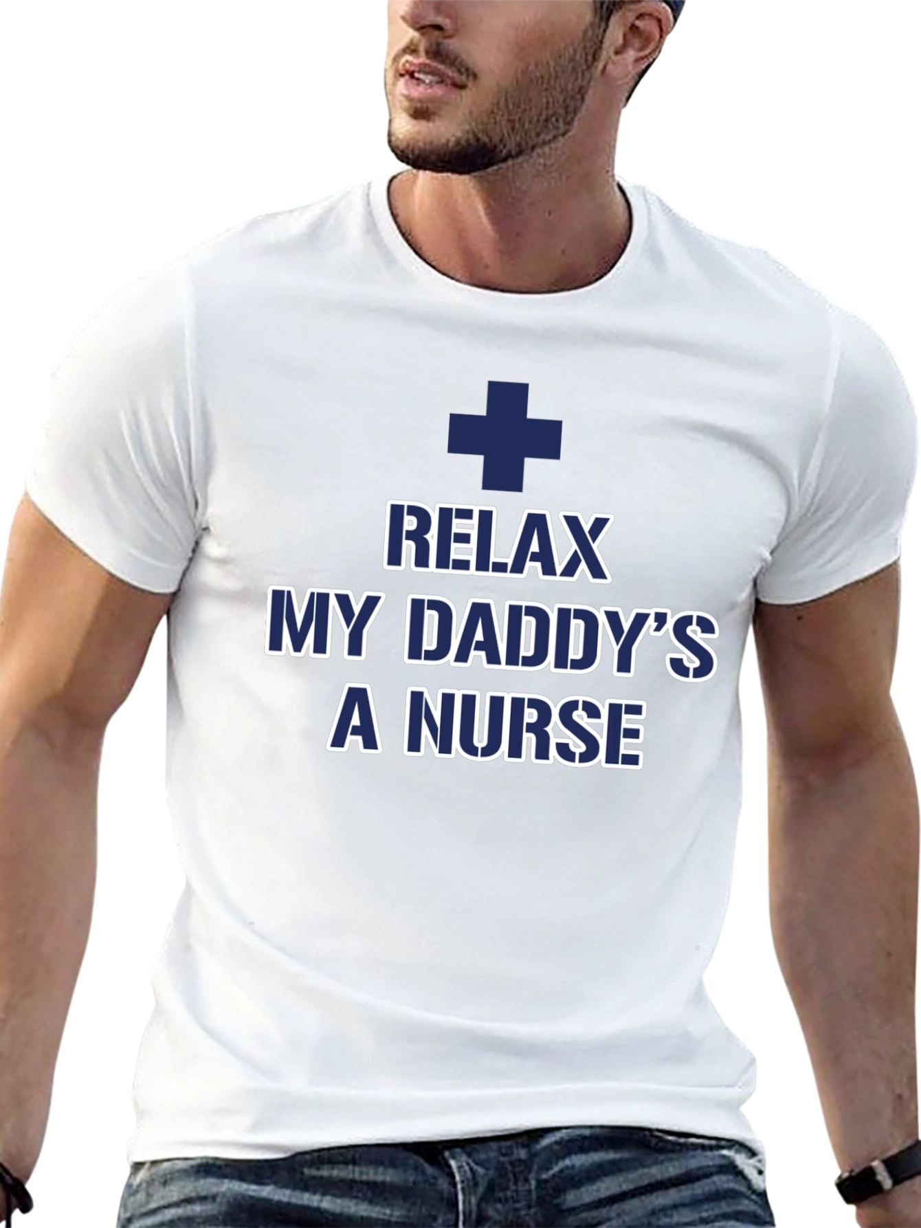 Relax My Daddys a Nurse T-Shirt