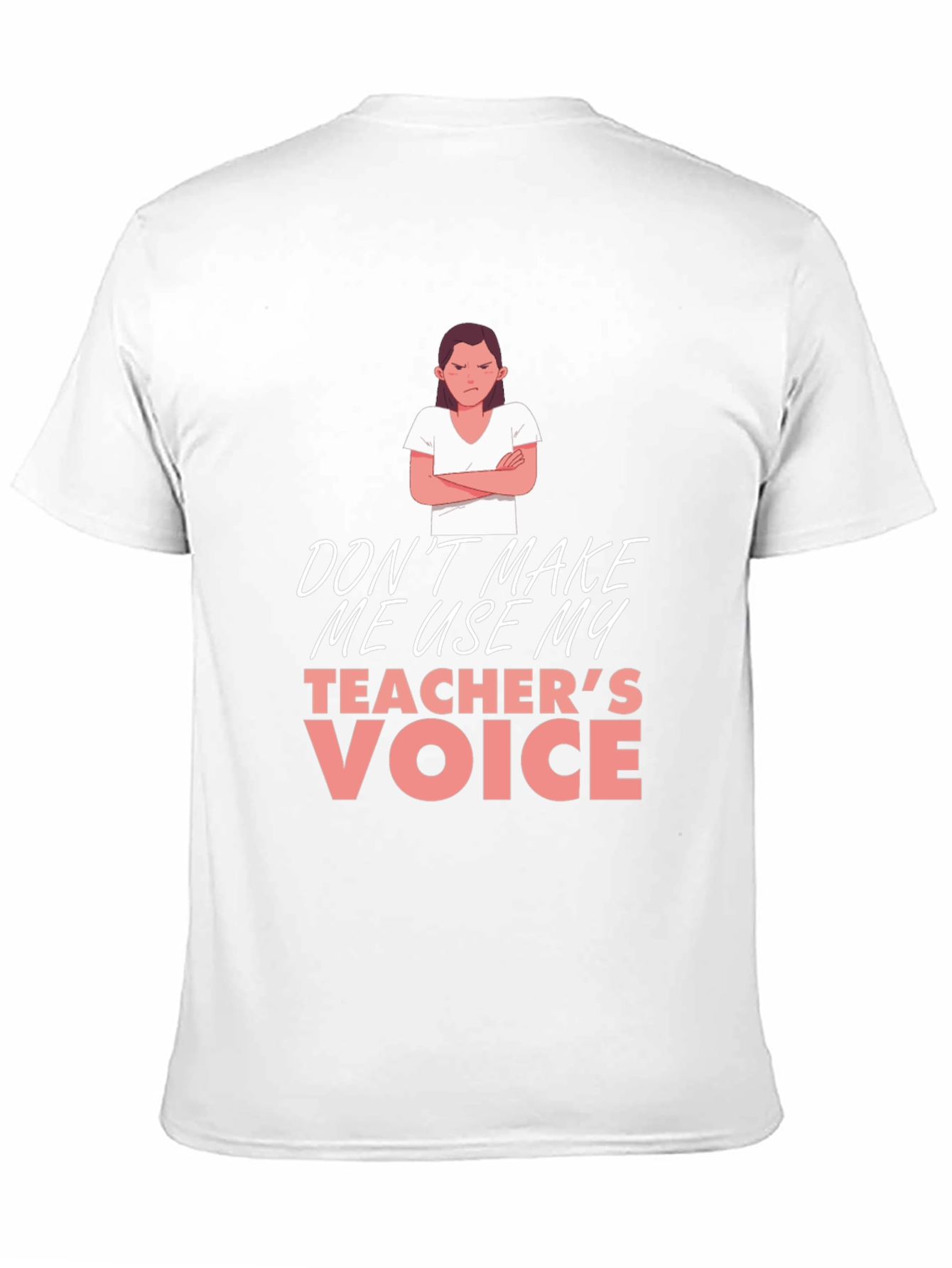 Teachers Voice Graphic Tee - Sarcastic Humor