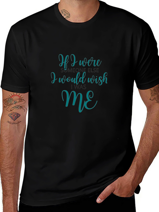Self-Love Statement Tee - If I Were Someone Else ME